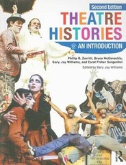 Theatre Histories: An Introduction – Paperback By Zarrilli, Phillip B. – GOOD