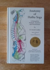 Anatomy of Hatha Yoga : A Manual for Students, Teachers and Practitioners by H.
