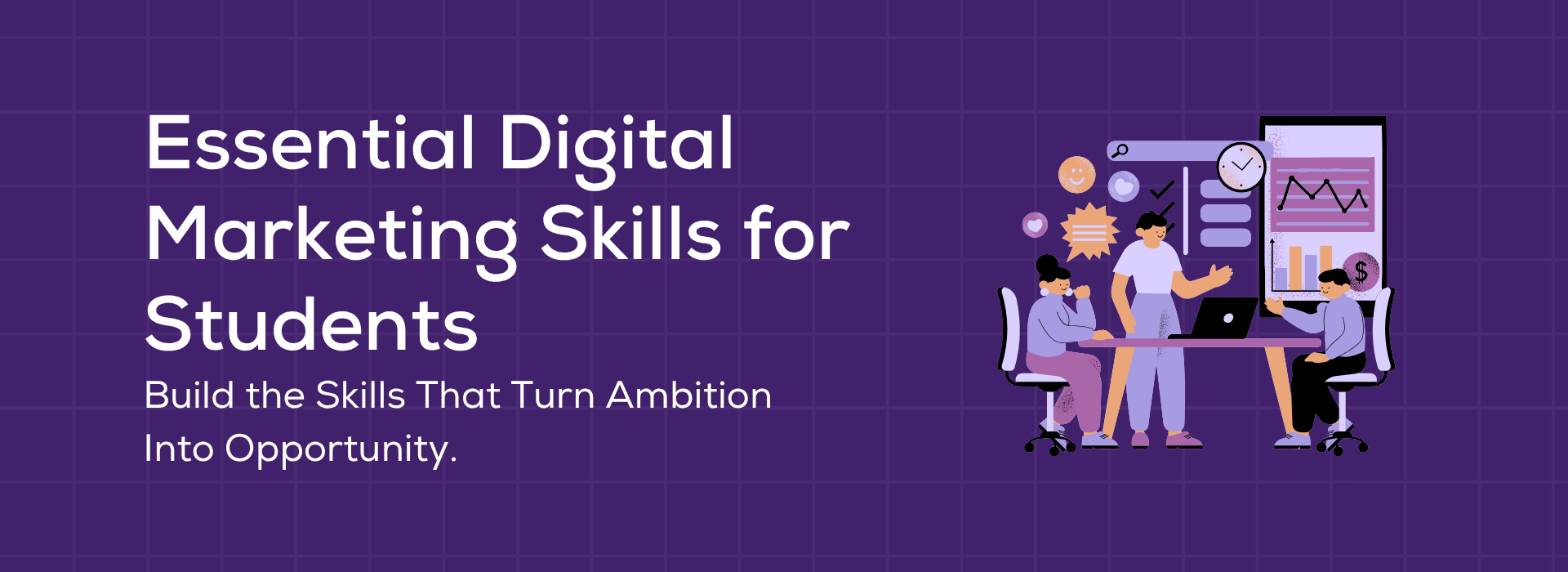 Essential Digital Marketing Skills for Students