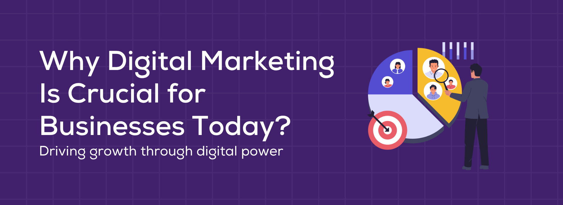 Why Digital Marketing is crucial for businesses today?