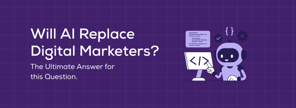 Will AI replace digital Marketers